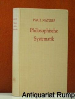 Philosophische Systematik   German Edition Paul Natorp Books