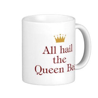 All Hail The Queen Bee Mug