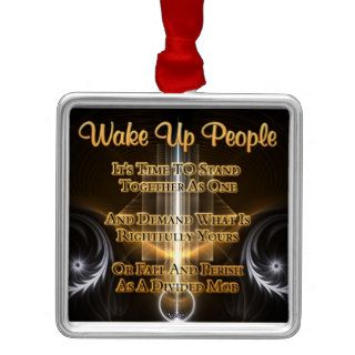 Wake Up People Premium Ornament