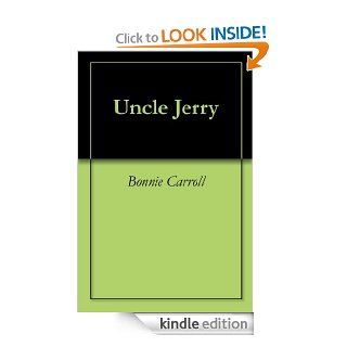 Uncle Jerry eBook Bonnie  Carroll Kindle Store