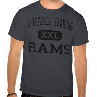 Whitehall Yearling   Rams   High   Whitehall Ohio Shirt