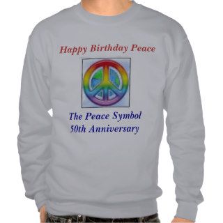 Happy Birthday Peace Sweatshirt