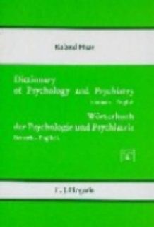Dictionary of Psychology and Psychiatry German English/Worterbuch Der Psychologie Und Psychiatrie  Deutsch English (9780889370135) Roland Hass, Mark Greenlee, Maria Haas Erkens Books