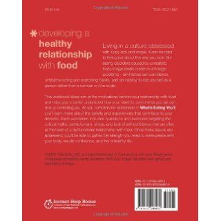 What's Eating You? A Workbook for Teens with Anorexia, Bulimia, and other Eating Disorders Tammy Nelson PhD 9781572246072 Books