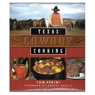 Texas Cowboy Cooking Tom;Duvall, Robert Perini Books