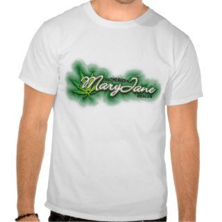 Authroized Mary Jane Dealer Marijuana T Shirt
