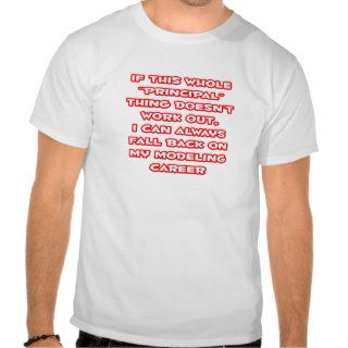 Principal HumorModeling Career T shirts