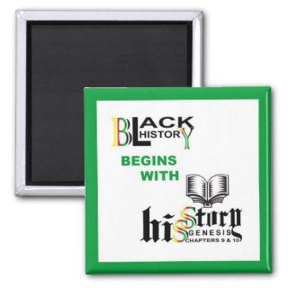Magnet Black History Begins With HiSStory© SqGrn