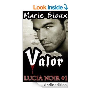 Valor (Lucia Noir) eBook Marie Sioux Kindle Store