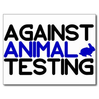 Against Animal Testing Post Card