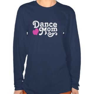 Dance Mom Tshirts