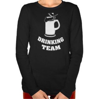 Drinking Team T shirts