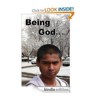 Being God eBook B. A. Binns, Leah Wohl Pollack Kindle Store