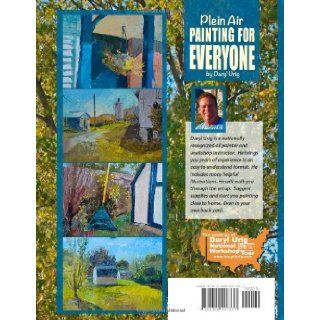 Plein Air Painting for Everyone Daryl Urig 9781300447337 Books