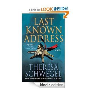 Last Known Address eBook Theresa Schwegel Kindle Store