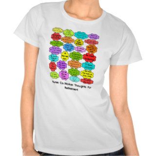 Funny Retired Nurse Gifts Co Worker Thoughts T shirt
