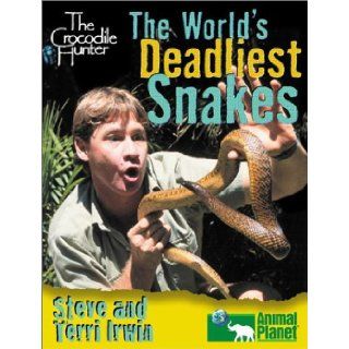 World's Most Dangerous Snakes (The Crocodile Hunter) Steve Irwin, Terri Irwin 9780525466659 Books