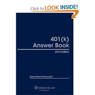 401(k) Answer Book, 2014 Edition Great West Retirement Services 9781454825258 Books