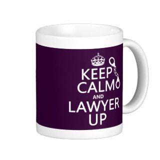 Keep Calm and Lawyer Up (any color) Mugs