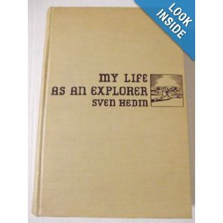 My Life as an Explorer Sven Hedin Books