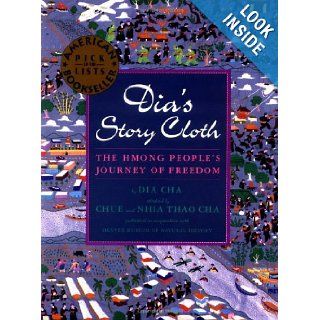 Dia's Story Cloth The Hmong People's Journey of Freedom Dia Cha, Cha Chue 9781880000632 Books