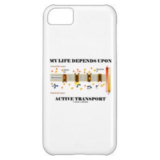 My Life Depends Upon Active Transport (Na K Pump) iPhone 5C Covers