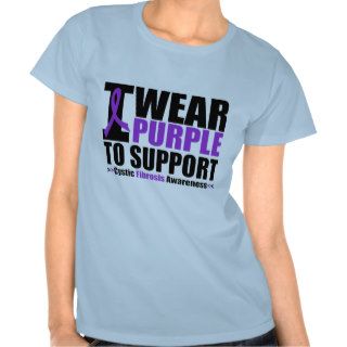 Cystic Fibrosis I Wear Purple To Support Awareness Tshirts