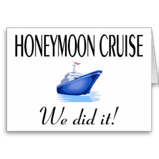 Honeymoon Cruise (We Did It) Greeting Card