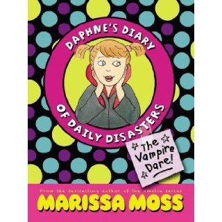 The Vampire Dare (Daphne's Diary of Daily Disasters) Marissa Moss 9781442417373 Books
