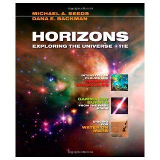 Horizons  Exploring Universe [[11th (eleventh) Edition]] Michael A. Seeds 9780495434412 Books