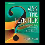 Ask the Teacher  Practitioners Guide to Teaching and Learning in the Diverse Classroom