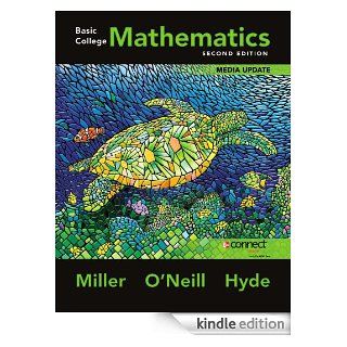 Basic College Mathematics, Media Update, 2nd edition eBook Molly O'Neill, Julie Miller, Nancy Hyde Kindle Store