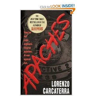 Apaches Lorenzo Carcaterra 9780345422514 Books