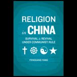 Religion in China Survival and Revival Under Communist Rule