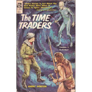 The Time Traders (Vintage Ace SF, F 386) Andre Norton 9780441063864 Books