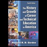 History and Growth of Career and Tech. Education