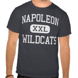 Napoleon   Wildcats   High School   Napoleon Ohio Shirts