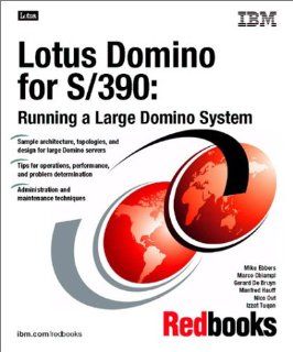 Lotus Domino for S/390 Running a Large Domino System Mike Ebbers, IBM Redbooks 9780738419503 Books
