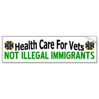 Health Care For Vets Not Illegal Immigrants Bumper Sticker