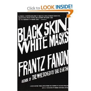 Black Skin, White Masks Frantz Fanon, Richard Philcox 9780802143006 Books