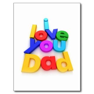 I love you Dad Post Card