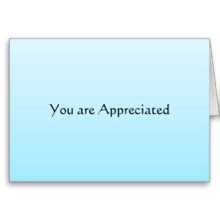 You are Appreciated Greeting Cards