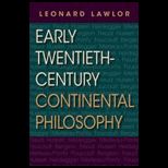 Early Twentieth Century Continental Philosophy