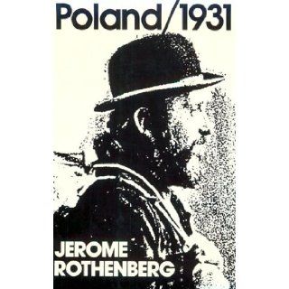 Poland/1931 (New Directions Books) Jerome Rothenberg 9780811205429 Books