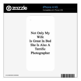 Not Only My Wife Is Great In Bed She Is Also A Ter Decals For iPhone 4S