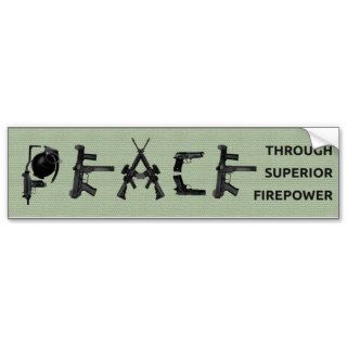 Peace Through Firepower Bumper Sticker