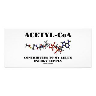 Acetyl CoA Contributes To My Cell's Energy Supply Customized Rack Card