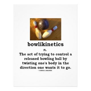 Bowlikinetics   Noun Act of Twisting One's Body Custom Flyer