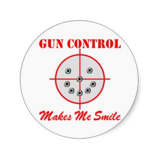 Gun Control Makes Me Smile Sticker