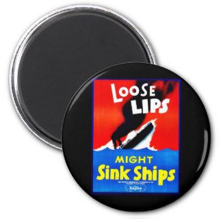 Loose Lips, Might Sink Ships Fridge Magnets